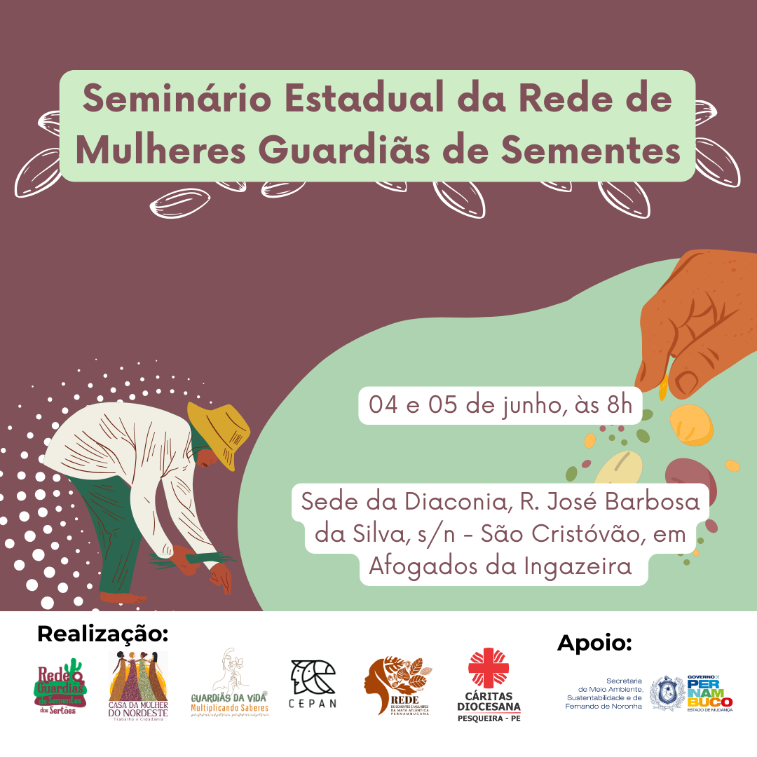 Casa da Mulher do Nordeste e SEMAS realizam seminário de encerramento do projeto Mulheres Guardiãs de Sementes Nativas Casa da Mulher do Nordeste e SEMAS realizam seminário de encerramento do projeto Mulheres Guardiãs de Sementes Nativas