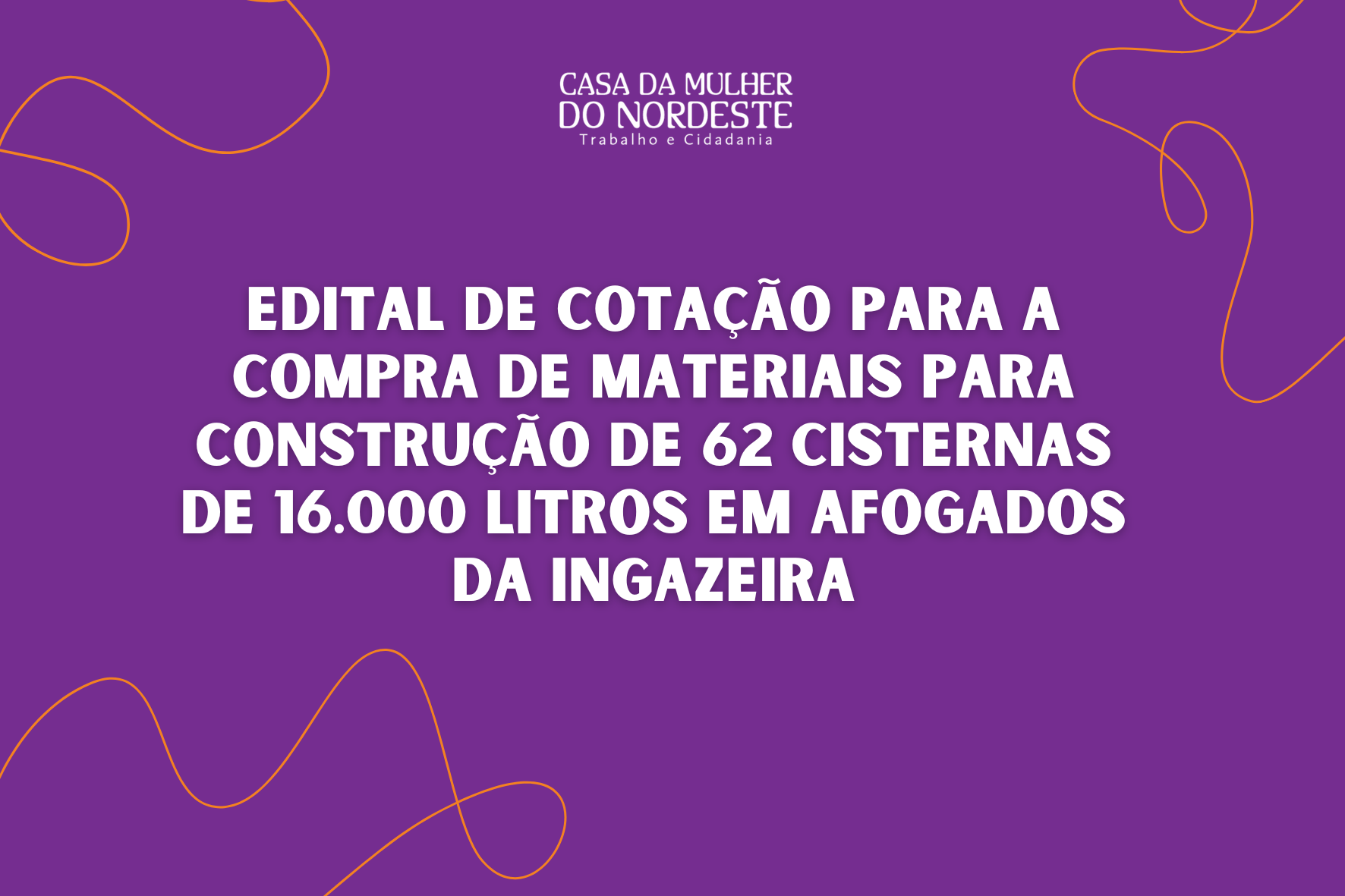 Edital de cotação para a compra de materiais para construção de 62 cisternas de 16.000 litros