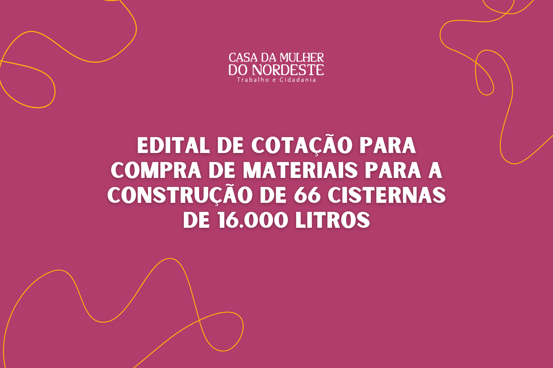 Edital de cotação para compra de materiais para a construção de 66 cisternas de 16.000 litros