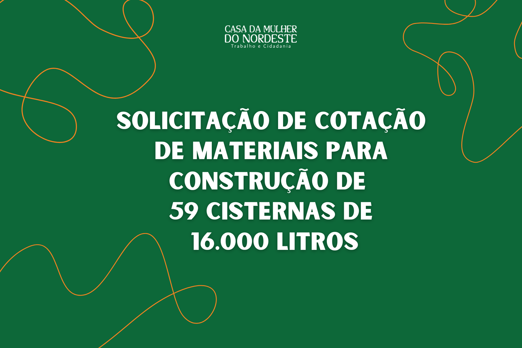 Solicitação de Cotação de materiais para construção de 59 cisternas de 16 mil litros